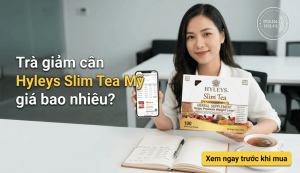 Trà giảm cân Hyleys Slim Tea Mỹ giá bao nhiêu? Xem ngay trước khi mua